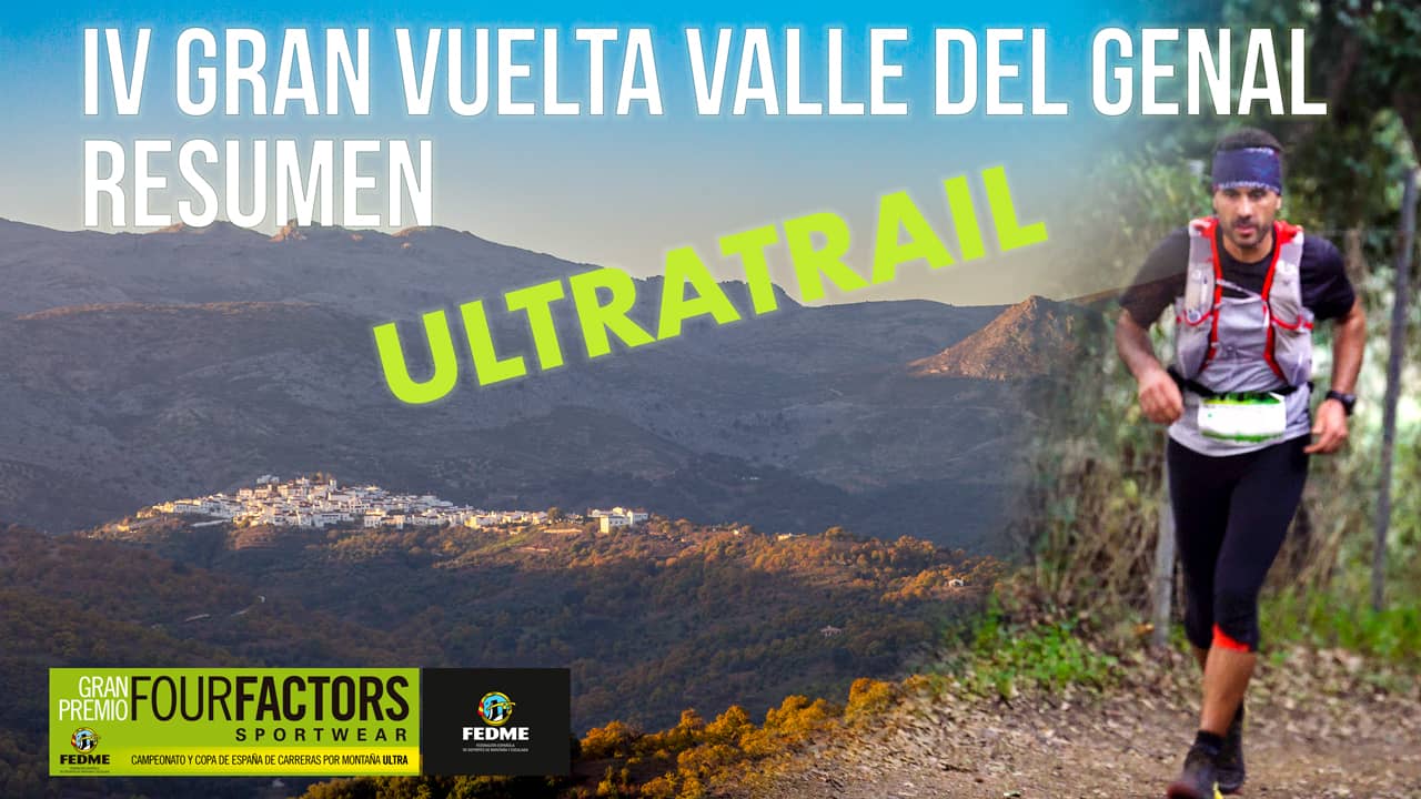 Resumen de la IV Gran Vuelta Valle del Genal – Modalidad Ultra